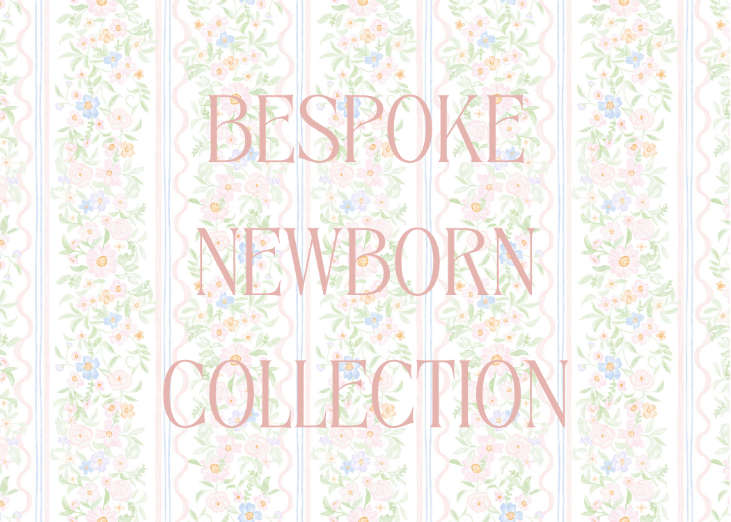 Bespoke Newborn Collection